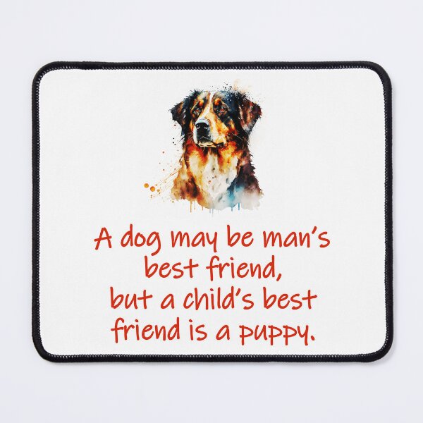 Item preview, A Dog May Be Mans Best Friend designed and sold by CrankyOldDude.
