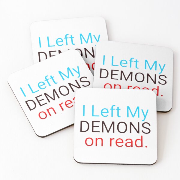 Item preview, I Left my demons on read designed and sold by Artistkhg.