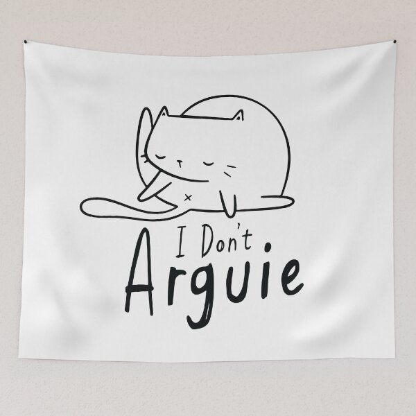 Item preview, I Don't Arguie Funny Cute cat designed and sold by VIKING  PROJECT.