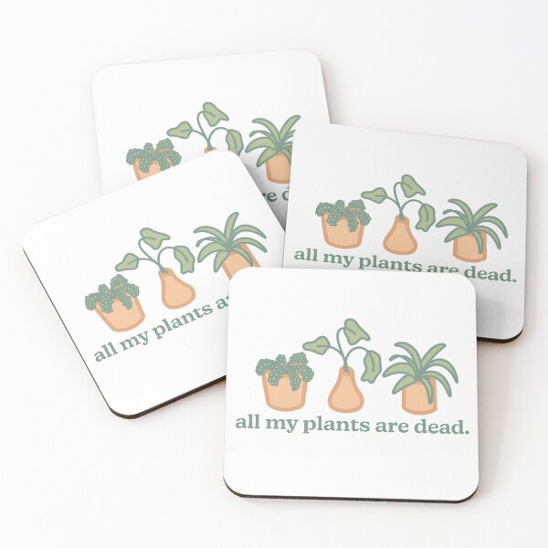 Item preview, All My Plants Are Dead. designed and sold by Olivia Lonardo.