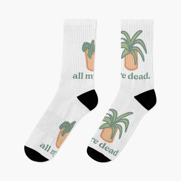 Item preview, All My Plants Are Dead. designed and sold by Olivia Lonardo.