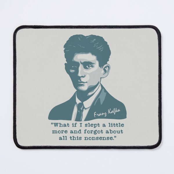 Item preview, Franz Kafka Portrait and Quote designed and sold by Unhinged Heather.