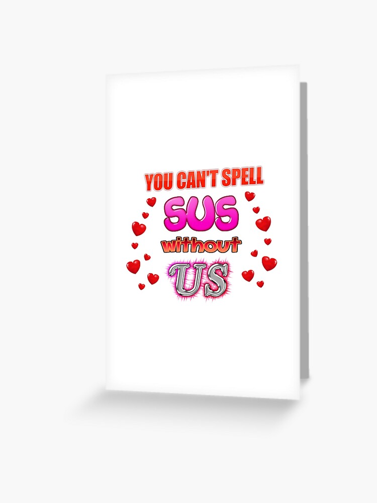 Among Us No Sus Without Us Personalized Valentine's Day Card - Red