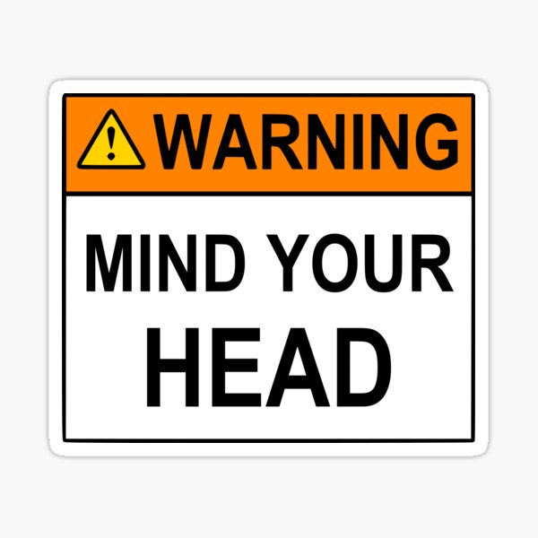 Item preview, Warning Mind your Head designed and sold by Soletica.
