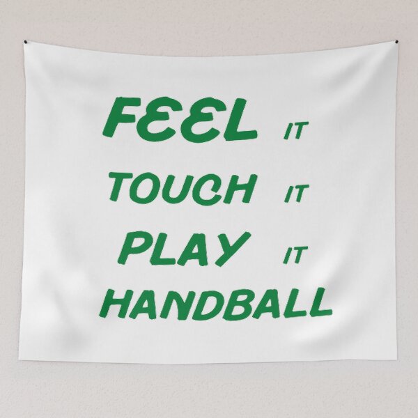 Item preview, Feel It Touch It Play It Handball designed and sold by Hammy97.