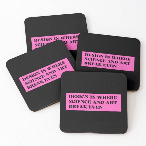 Item preview, design is where science and art break even designed and sold by TomorrowQuotes.