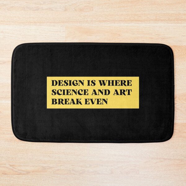 Item preview, design is where science and art break even designed and sold by TomorrowQuotes.