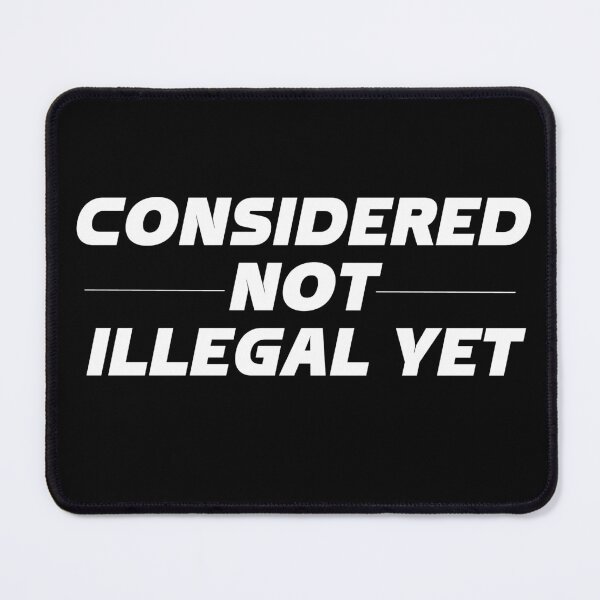 Item preview, Considered Not Illegal Yet designed and sold by Santipong Wongchana.