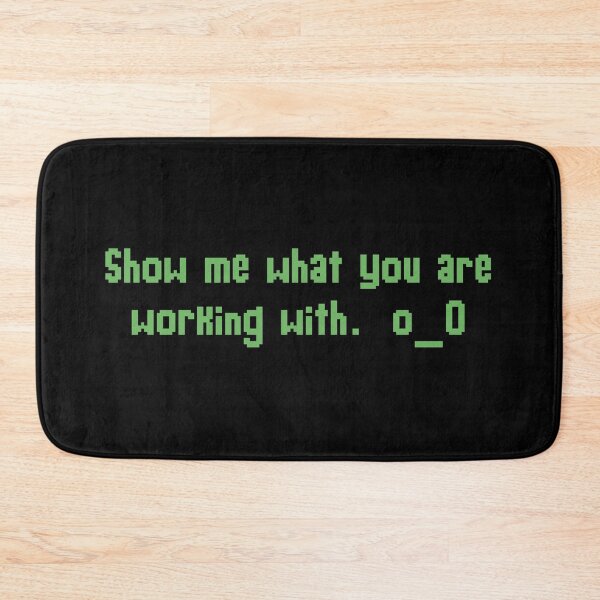 Item preview, Show me what you are working with.  o_O designed and sold by Chadwik.