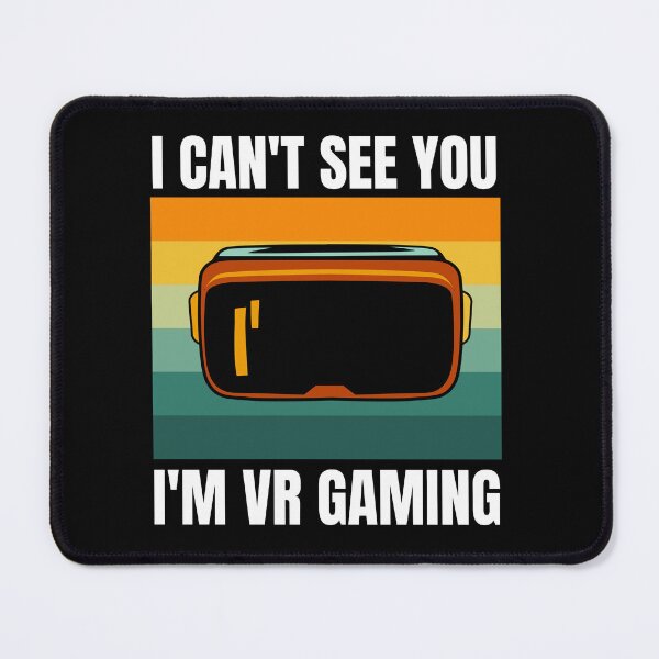 Item preview, I Can't See You I'm VR Gaming VR Kids Funny Virtual Reality Headset Fun Gift designed and sold by DadJokeDescript.