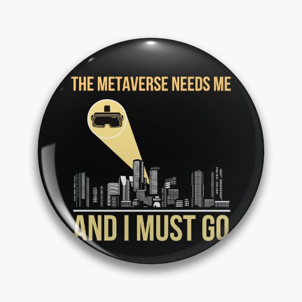 Item preview, The Metaverse Needs Me And I Must Go Virtual Reality Dark Humor Real Estate World Digital designed and sold by DadJokeDescript.
