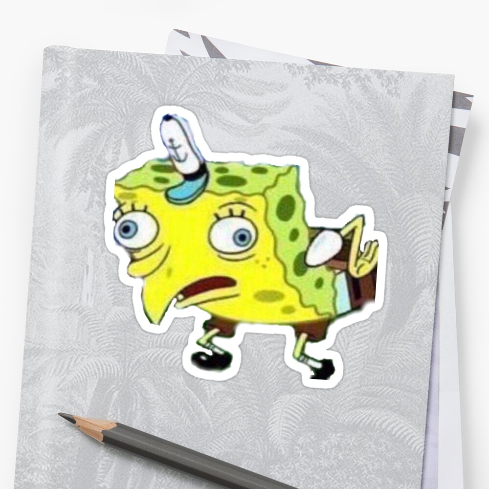 Spongebob Mocking Meme Stickers By Mememerchguy Redbubble