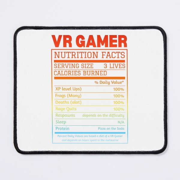 Item preview, VR Gamer Nutrition Facts Boys Food Label Gaming Virtual Reality Merch VR Lover designed and sold by DadJokeDescript.