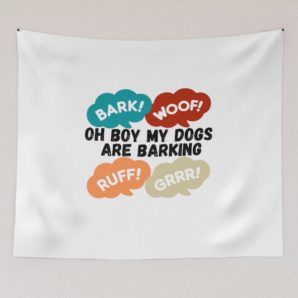 Item preview, Oh Boy My Dogs Are Barking designed and sold by LadyHustle.