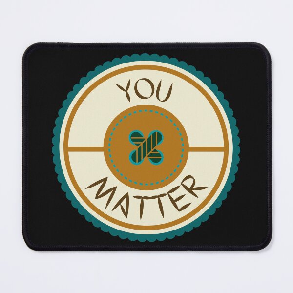 Item preview, You Matter designed and sold by Selah Images.