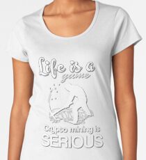Life is a game crypto mining is serious Women's Premium T-Shirt