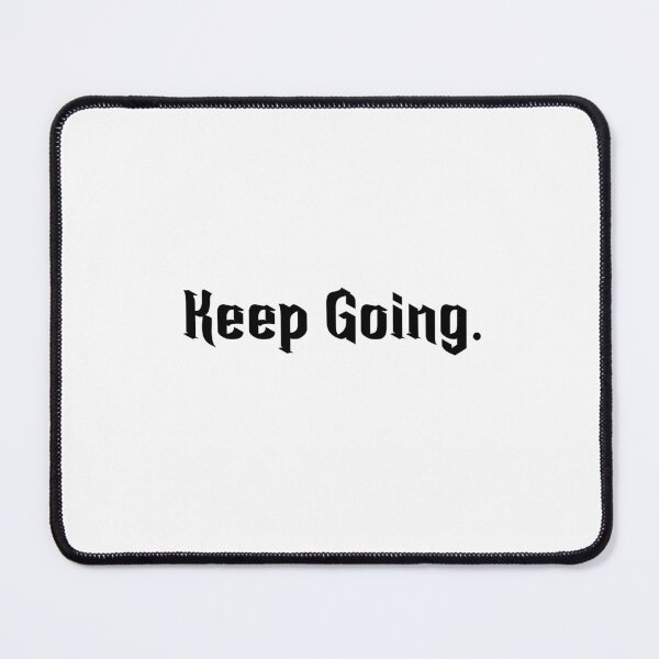 Item preview, Keep Going. [Black] designed and sold by LtothaC.