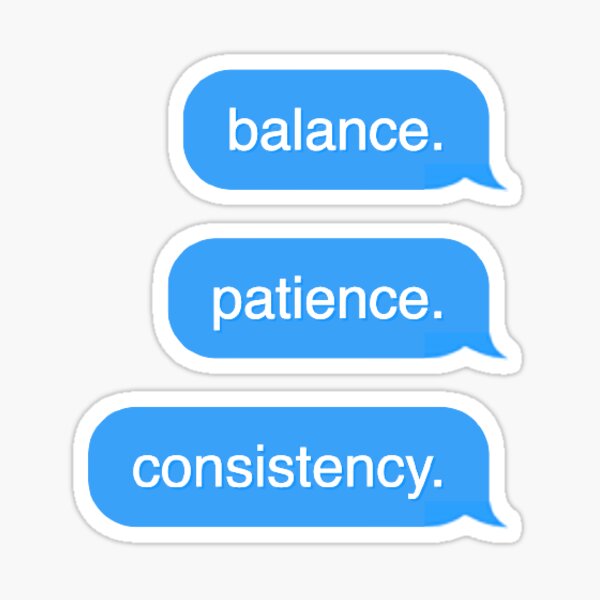 Item preview, balance. patience. consistency. designed and sold by meeemsie.
