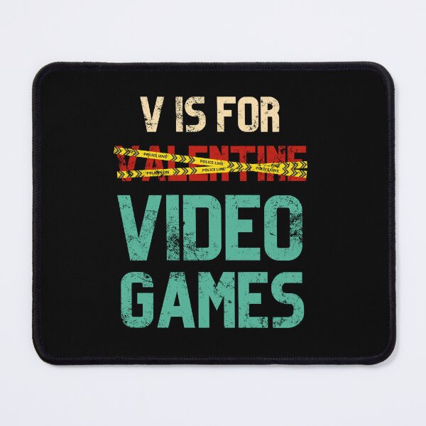 Item preview, V Is For Video Games T-shirt - Funny valentine, funny quote, valentine day, gamer, video games lover designed and sold by NaNapolitano.