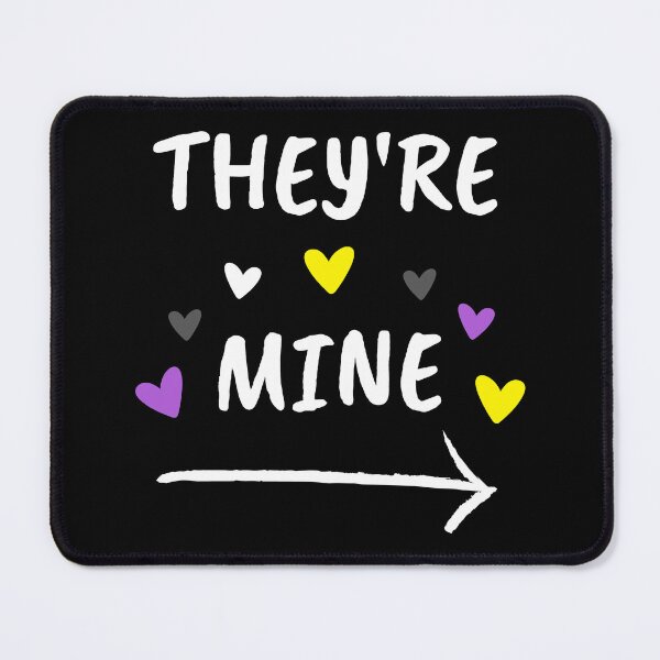 Item preview, They're Mine Nonbinary Valentine's Day designed and sold by Eccentric-Shop.