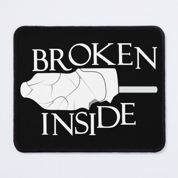 Item preview, Broken Inside designed and sold by oandpmemes.