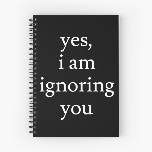 Item preview, I'm Ignoring You designed and sold by jaffeworld.