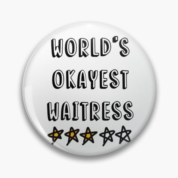 Item preview, Worlds okayest waitress designed and sold by Hannah Proffitt.