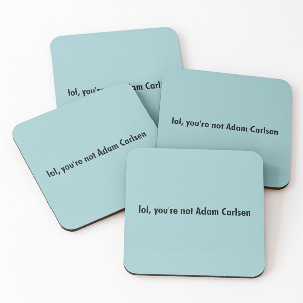 Item preview, Lol, you're not Adam Carlsen designed and sold by Gwendesigns.
