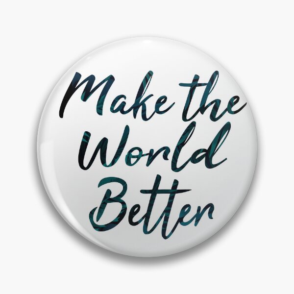 Item preview, Make The World Better designed and sold by BrightEra.