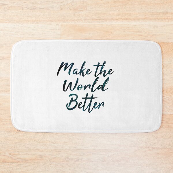 Item preview, Make The World Better designed and sold by BrightEra.