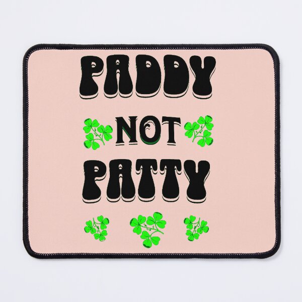 Item preview, Paddy not patty designed and sold by Lakki-s.