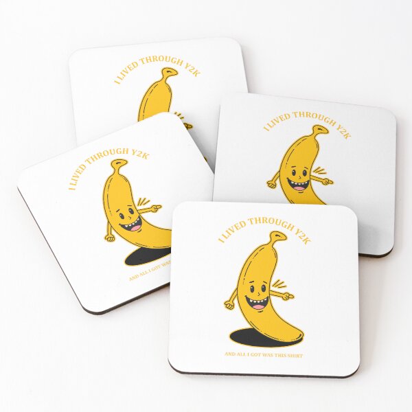 Item preview, I lived through Y2K and all I got was this shirt funny bananas designed and sold by Design_for_merch.