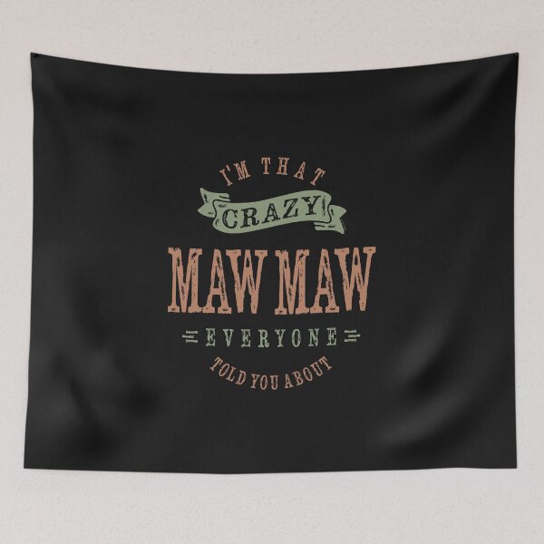 Item preview, Crazy MawMaw designed and sold by cidolopez.