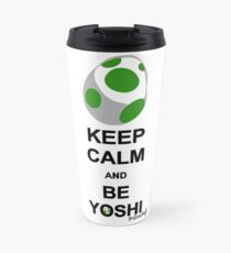 Keep calm and be Yoshi Travel Mug