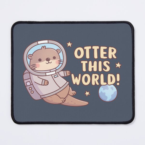 Item preview, Cute Otter Astronaut Otter This World Funny Pun designed and sold by rustydoodle.