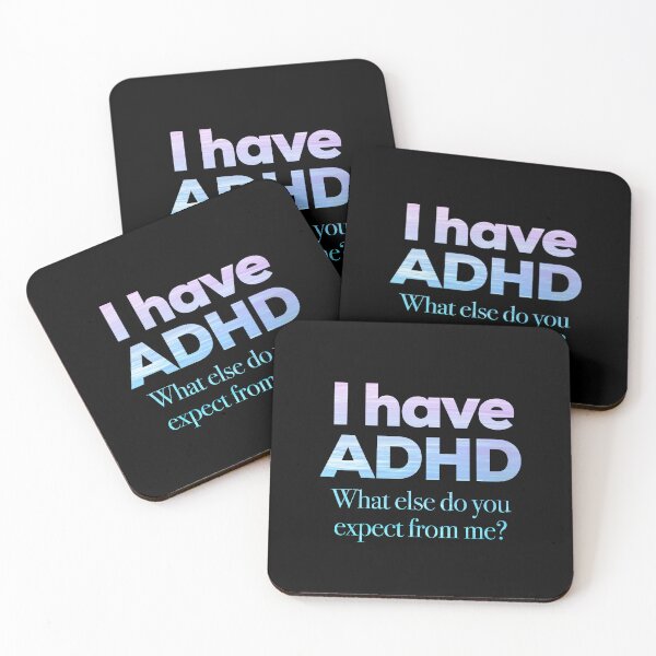 Item preview, Funny ADHD QUOTE - I have ADHD What else do you expect from me? - Attention Deficit HyperActive Disorder | Neurodiversity | Neurodivergent | Neurodiverse designed and sold by MJDezigns.