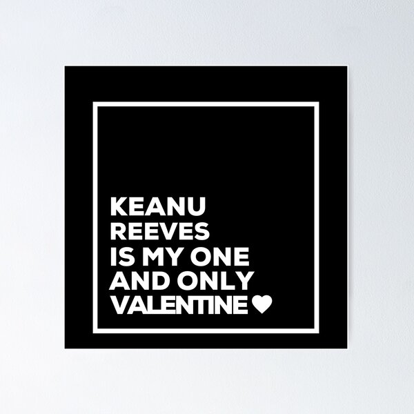 Artikel-Vorschau von Keanu Reeves ist mein einziger Valentin ❤️, designt und verkauft von Itsheartshop.