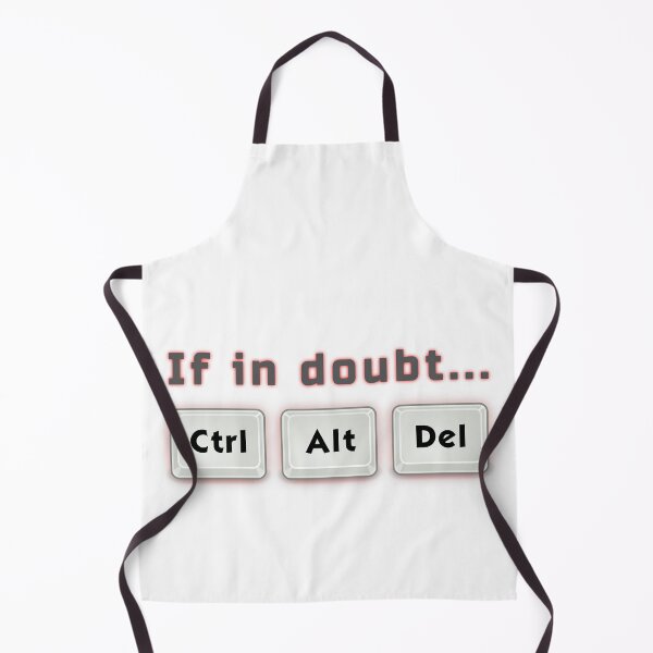 Item preview, Copy of If In Doubt CTRL-ALT-DEL ... designed and sold by CMYmerch.