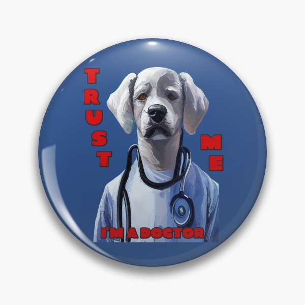Item preview, Trust me, I'm a dogtor designed and sold by SolidEarthArt.