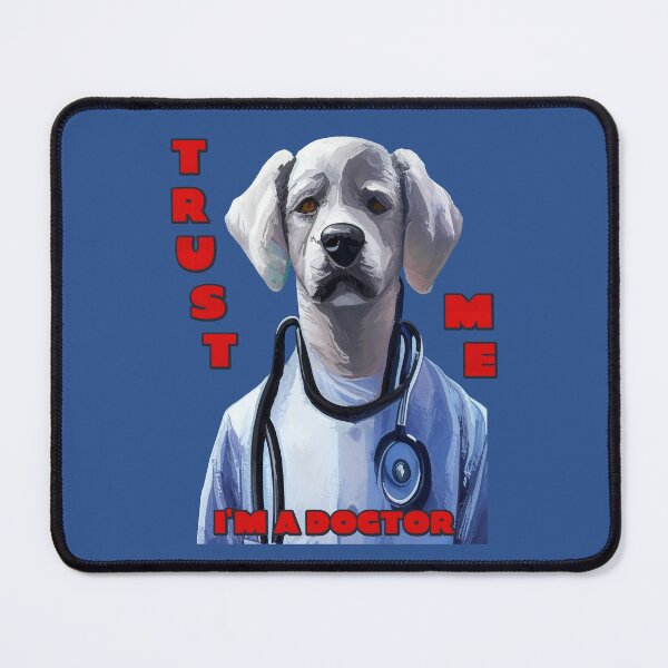 Item preview, Trust me, I'm a dogtor designed and sold by SolidEarthArt.