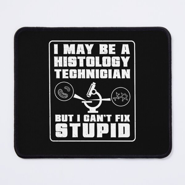 Item preview, Funny Histology Appreciation Histologic Technician Histotech designed and sold by StrongShirts.