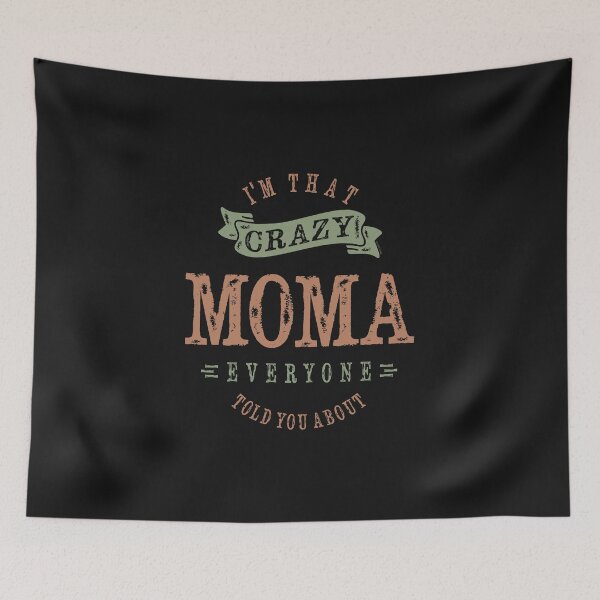 Item preview, Crazy Moma designed and sold by cidolopez.