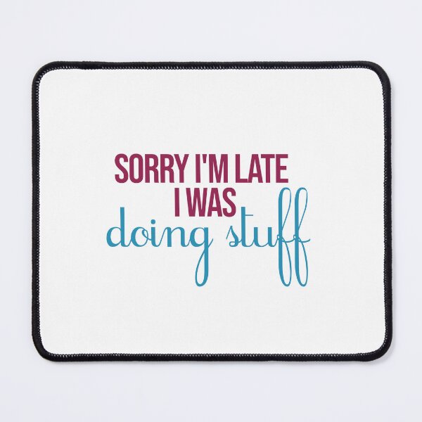 Item preview, sorry i'm late i was doing stuff quote shirt designed and sold by MBN02.