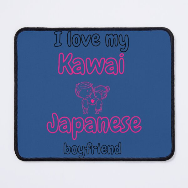 Item preview, I Love My Kawai Japanese Boyfriend   designed and sold by PerllaDesigns.