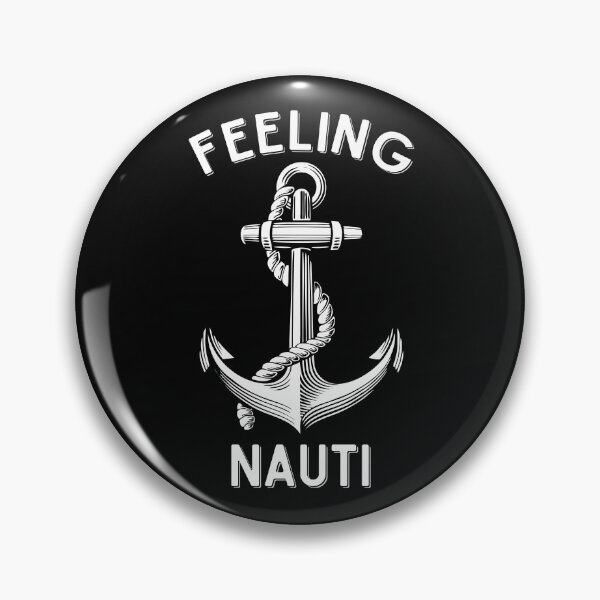 Item preview, Feeling Nauti Boat Anchor Retro Funny Nautical Gift For Boating Lover designed and sold by alenaz.