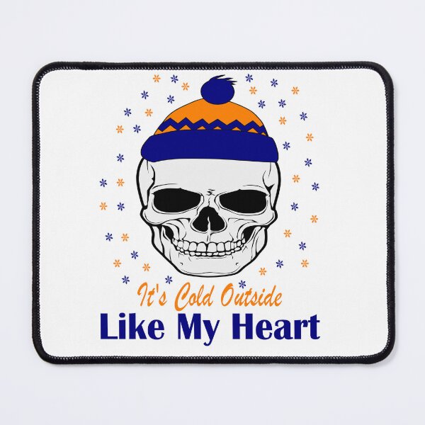 Item preview, It's Cold Outside Like My Heart Skeleton Skull designed and sold by Soudesign99.