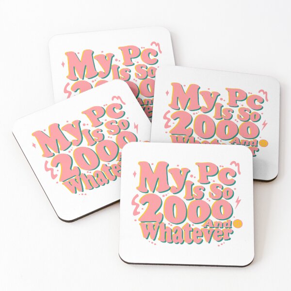 Item preview, My PC is so 2000 and whatever designed and sold by Design_for_merch.