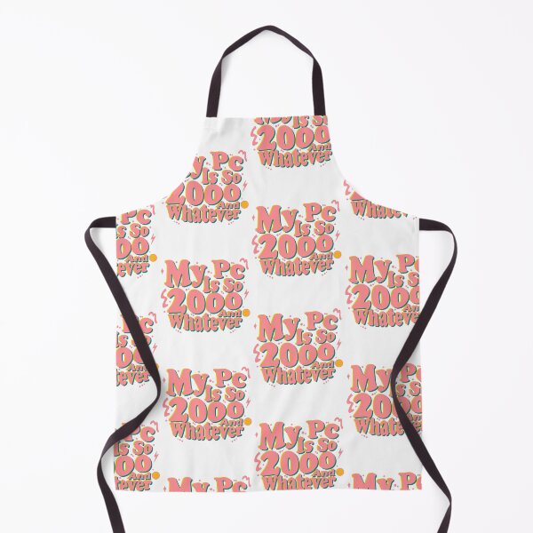 Item preview, My PC is so 2000 and whatever designed and sold by Design_for_merch.
