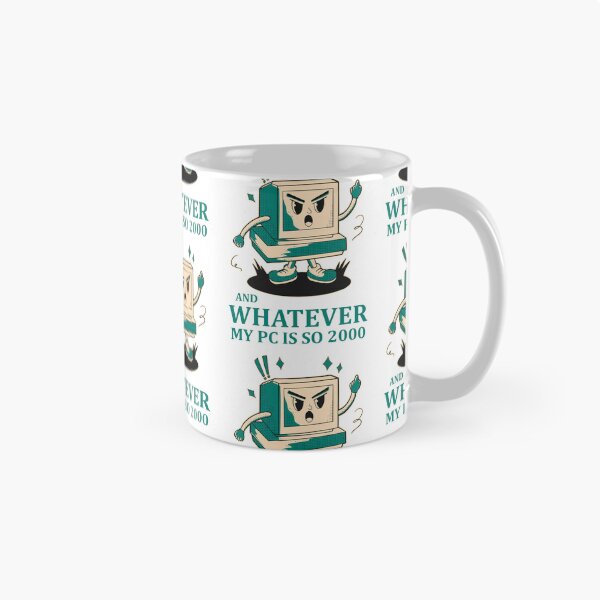 Item preview, My PC is so 2000 and whatever designed and sold by Design_for_merch.