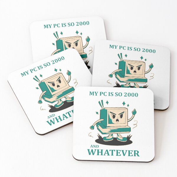 Item preview, My PC is so 2000 and whatever designed and sold by Design_for_merch.